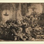 Rembrandt and Printmaking in the Netherlands Rembrandt Harmensz van Rijn, “Christ Driving the Moneychangers from the Temple" etching