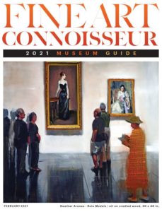 Fine Art Connoisseur 2021 art museums guide