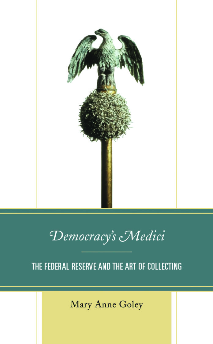 Democracy’s Medici: The Federal Reserve and the Art of Collecting