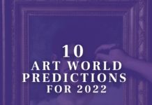 10 Art World Predictions for 2022
